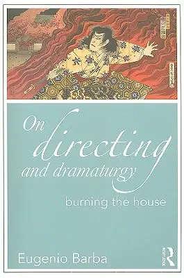 O réžii a dramaturgii: Horiaci dom - On Directing and Dramaturgy: Burning the House