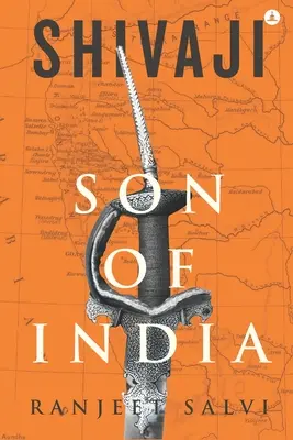 Šivádží - syn Indie: Kroniky mocného Marathu - Shivaji - Son Of India: Chronicles Of A Mighty Maratha