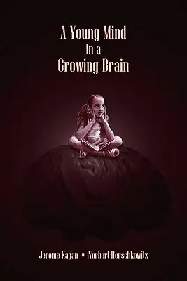 Mladá myseľ v rastúcom mozgu - A Young Mind in a Growing Brain