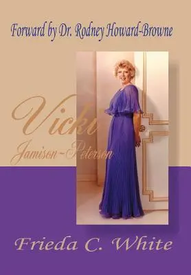 Vicki Jamison-Petersonová: Jedna z Božích služobníčok - Vicki Jamison-Peterson: One of God's Handmaidens