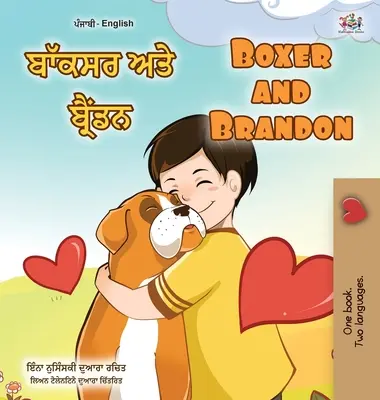 Boxer a Brandon (Pandžábska anglická dvojjazyčná kniha pre deti - Gurmukhi): Pandžábčina Gurmukhi India - Boxer and Brandon (Punjabi English Bilingual Book for Kids - Gurmukhi): Punjabi Gurmukhi India