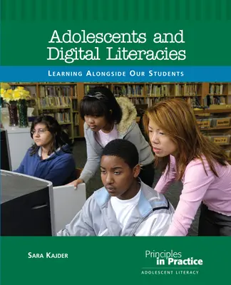 Dospievajúci a digitálna gramotnosť: Učenie sa spolu so žiakmi - Adolescents and Digital Literacies: Learning Alongside Our Students