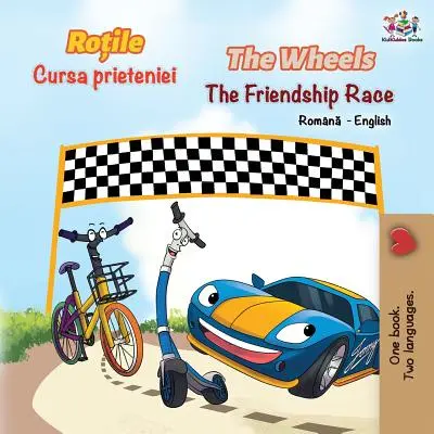 Kolesá Preteky priateľstva (rumunsko-anglická dvojjazyčná kniha) - The Wheels The Friendship Race (Romanian English Bilingual Book)