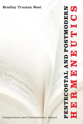 Pentekostálna a postmoderná hermeneutika - Pentecostal and Postmodern Hermeneutics
