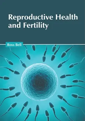 Reprodukčné zdravie a plodnosť - Reproductive Health and Fertility