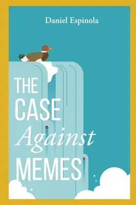 Prípad proti memom - The Case Against Memes