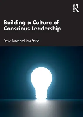 Budovanie kultúry vedomého vedenia - Building a Culture of Conscious Leadership