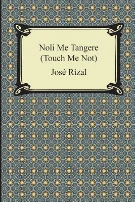 Noli Me Tangere (Nedotýkajte sa ma) - Noli Me Tangere (Touch Me Not)