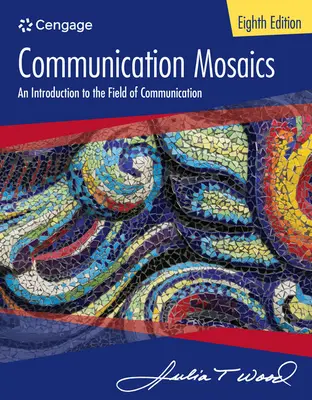 Komunikačná mozaika: Úvod do oblasti komunikácie - Communication Mosaics: An Introduction to the Field of Communication
