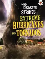 Extrémne hurikány a tornáda - Extreme Hurricanes and Tornadoes