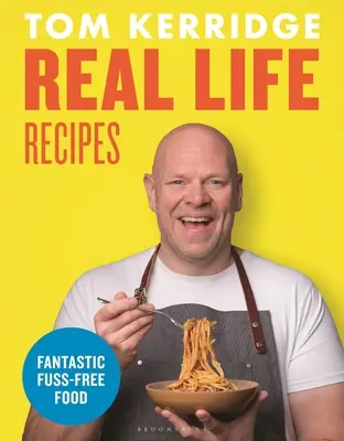Recepty zo skutočného života: Recepty, ktoré sa ťažko pripravujú, aby ste nemuseli - Real Life Recipes: Recipes That Work Hard So You Don't Have to