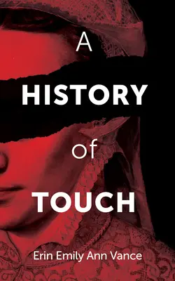 Dejiny dotyku: 22. zväzok - A History of Touch: Volume 22