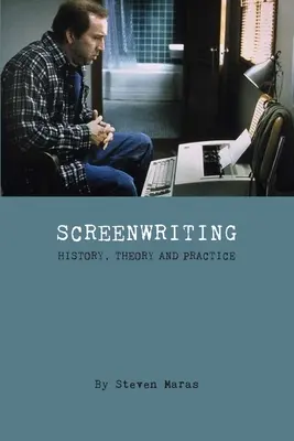 Scenáristika: História, teória a prax - Screenwriting: History, Theory and Practice