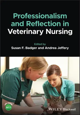 Profesionalita a reflexia vo veterinárnom ošetrovateľstve - Professionalism and Reflection in Veterinary Nursing