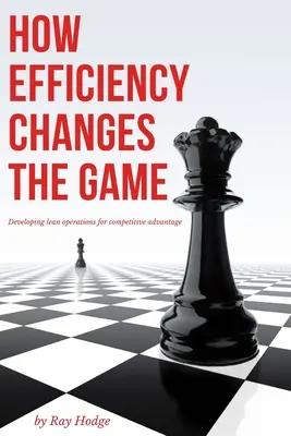 Ako efektivita mení hru: Rozvíjanie štíhlej prevádzky pre dosiahnutie konkurenčnej výhody - How Efficiency Changes the Game: Developing Lean Operations for Competitive Advantage