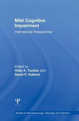 Mierne kognitívne poruchy: Medzinárodné perspektívy - Mild Cognitive Impairment: International Perspectives