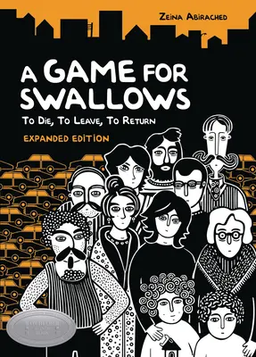 Hra pre lastovičky: Zomrieť, odísť, vrátiť sa: Rozšírené vydanie - A Game for Swallows: To Die, to Leave, to Return: Expanded Edition