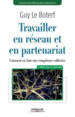Travailler en rseau et en partenariat: Ako sa stať kolektívnym partnerom? - Travailler en rseau et en partenariat: Comment en faire une comptence collective ?