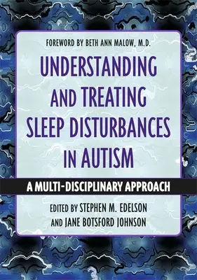 Pochopenie a liečba porúch spánku pri autizme: Multidisciplinárny prístup - Understanding and Treating Sleep Disturbances in Autism: A Multi-Disciplinary Approach