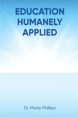Vzdelávanie aplikované humánne - Education Humanely Applied