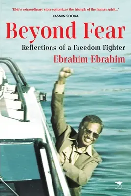 Za hranicami strachu: Úvahy bojovníka za slobodu - Beyond Fear: Reflections of a Freedom Fighter
