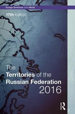Územia Ruskej federácie 2016 - The Territories of the Russian Federation 2016
