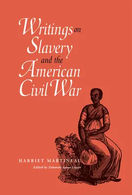 Spisy o otroctve a americkej občianskej vojne - Writings on Slavery and the American Civil War