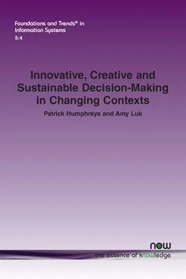 Inovatívne, tvorivé a udržateľné rozhodovanie v meniacich sa podmienkach - Innovative, Creative and Sustainable Decision-Making in Changing Contexts
