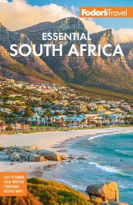Fodor's Essential South Africa: S najlepšími safari destináciami a vinárskymi oblasťami - Fodor's Essential South Africa: With the Best Safari Destinations and Wine Regions