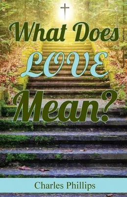 Čo znamená láska? - What Does Love Mean?