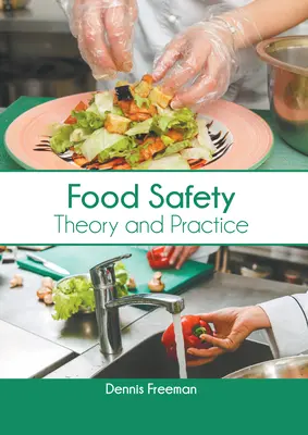 Bezpečnosť potravín: Teória a prax - Food Safety: Theory and Practice