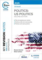 Moje poznámky k revízii: AQA A-level Politics: USA a porovnávacia politika: Vydanie: 2. - My Revision Notes: AQA A-level Politics: US and Comparative Politics: Second Edition