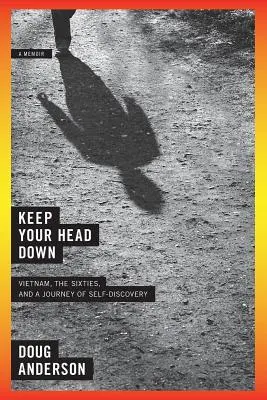 Drž hlavu dole: Memoáre - Keep Your Head Down: A Memoir
