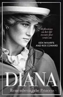 Diana - Spomienka na princeznú - Úvahy o jej živote dvadsaťpäť rokov po jej smrti - Diana - Remembering the Princess - Reflections on her life, twenty-five years on from her death