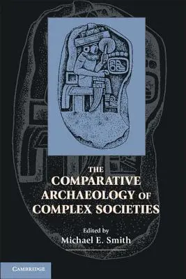 Komparatívna archeológia komplexných spoločností - The Comparative Archaeology of Complex Societies