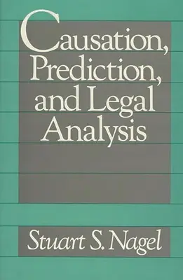 Príčinná súvislosť, predikcia a právna analýza - Causation, Prediction, and Legal Analysis