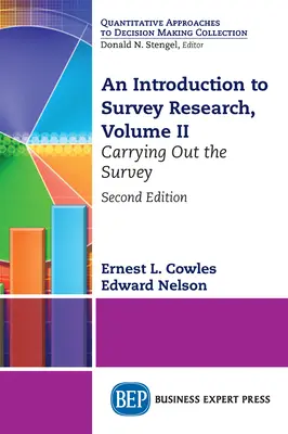 Úvod do prieskumu, II. diel: Realizácia prieskumu - An Introduction to Survey Research, Volume II: Carrying Out the Survey