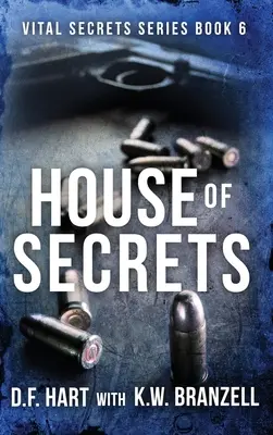 Dom tajomstiev: Vitálne tajomstvá, kniha šiesta - House of Secrets: Vital Secrets, Book Six