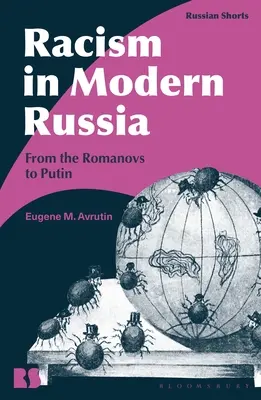 Rasizmus v súčasnom Rusku: Od Romanovcov po Putina - Racism in Modern Russia: From the Romanovs to Putin