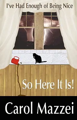 Už mám dosť toho, aby som bol milý.Tak tu to je!! - I've Had Enough of Being Nice.So Here It Is!!