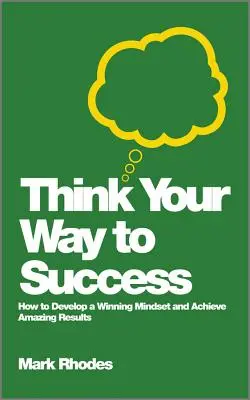 Myslite na úspech - Think Your Way To Success