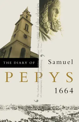Denník Samuela Pepysa: 1664 - The Diary of Samuel Pepys: 1664