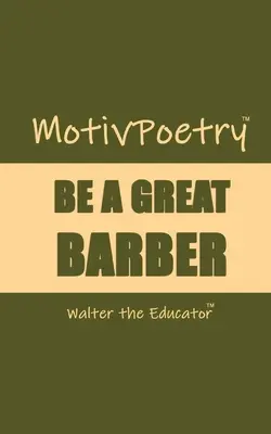 MotivPoetry: Buď skvelý holič - MotivPoetry: Be a Great Barber