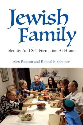 Židovská rodina: Identita a sebavytváranie doma - Jewish Family: Identity and Self-Formation at Home