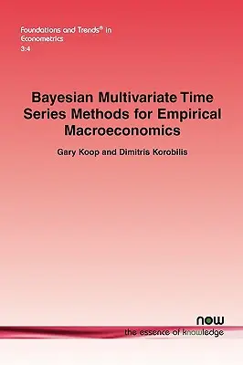 Bayesovské metódy viacrozmerných časových radov pre empirickú makroekonómiu - Bayesian Multivariate Time Series Methods for Empirical Macroeconomics