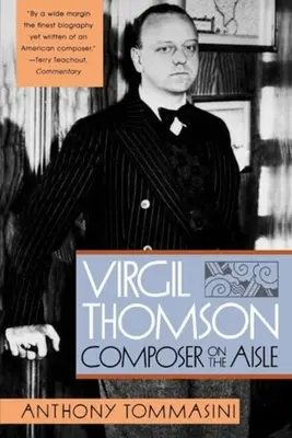Virgil Thomson: Skladateľ v uličke - Virgil Thomson: Composer on the Aisle