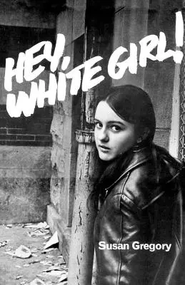Hej, biele dievča! - Hey, White Girl!