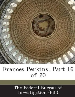 Frances Perkins, časť 16 z 20 - Frances Perkins, Part 16 of 20