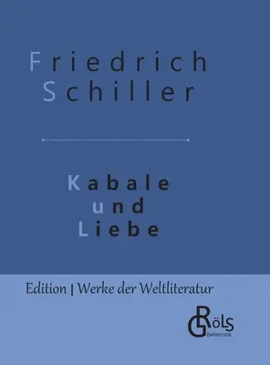 Kabala a láska: Vydanie v tvrdej väzbe - Kabale und Liebe: Gebundene Ausgabe