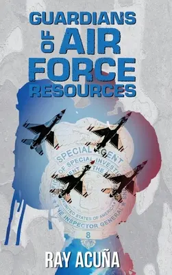 Strážcovia zdrojov vzdušných síl - Guardians of Air Force Resources